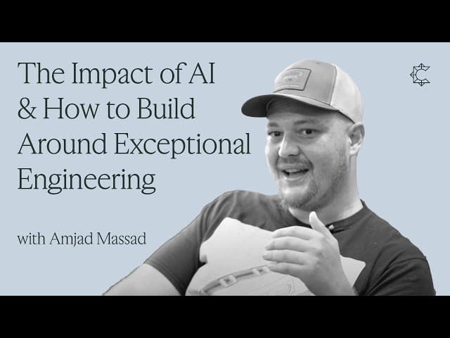 Impact of AI and How to Build Around Exceptional Engineering