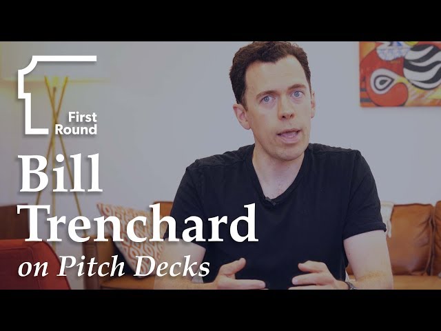 Bill Trenchard on Pitch Deck Structure